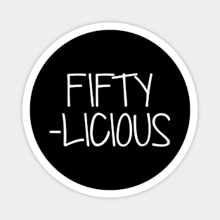 Fifty Licious Magnet
